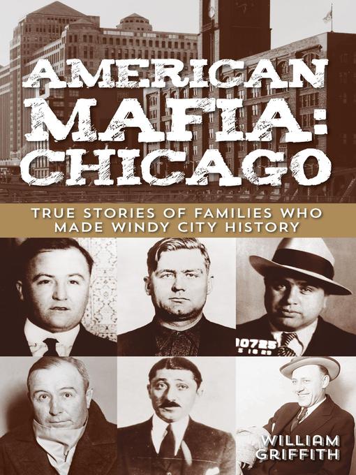 Title details for American Mafia, Chicago by William Griffith - Available